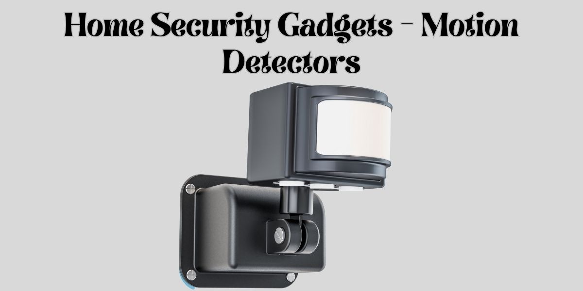 Home Security Gadgets 2 